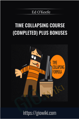Time Collapsing Course (Completed) Plus Bonuses – Ed O’Keefe