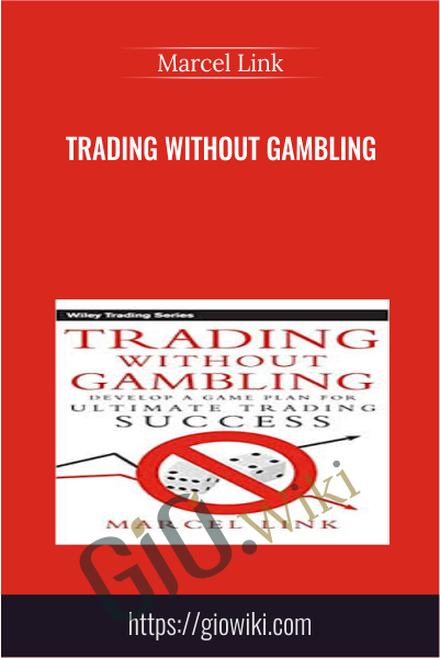 Trading Without Gambling - Marcel Link