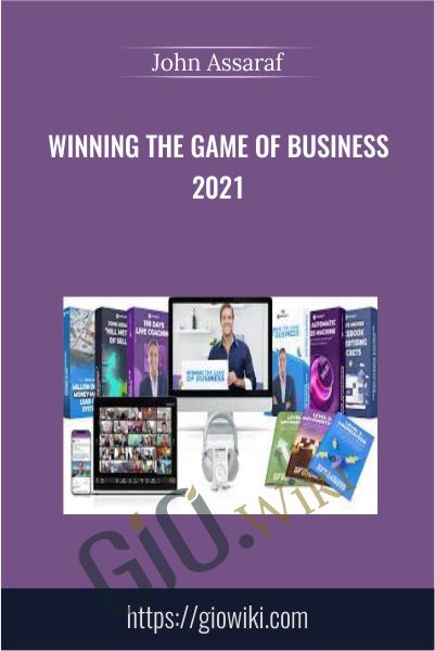 Winning the Game of Business 2021 - John Assaraf
