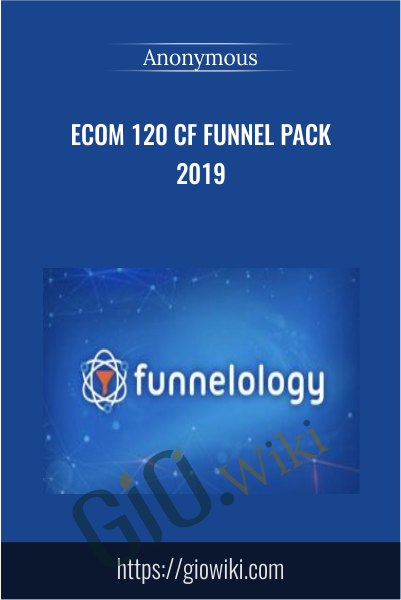 eCom 120 CF Funnel Pack 2019