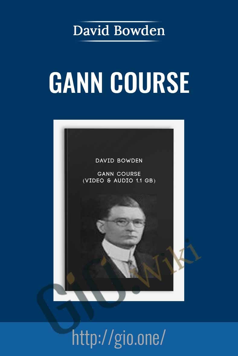 Gann Course (Video & Audio 1.1 GB) – David Bowden