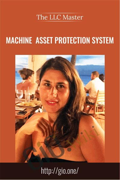 Machine  Asset Protection System - The LLC Master