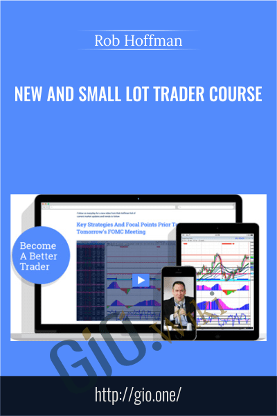 New and Small Lot Trader Course – Rob Hoffman