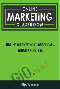 Online Marketing Classroom – Aidan and Steve