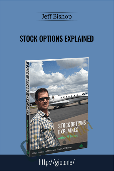 Stock Options Explained - Jeff Bishop