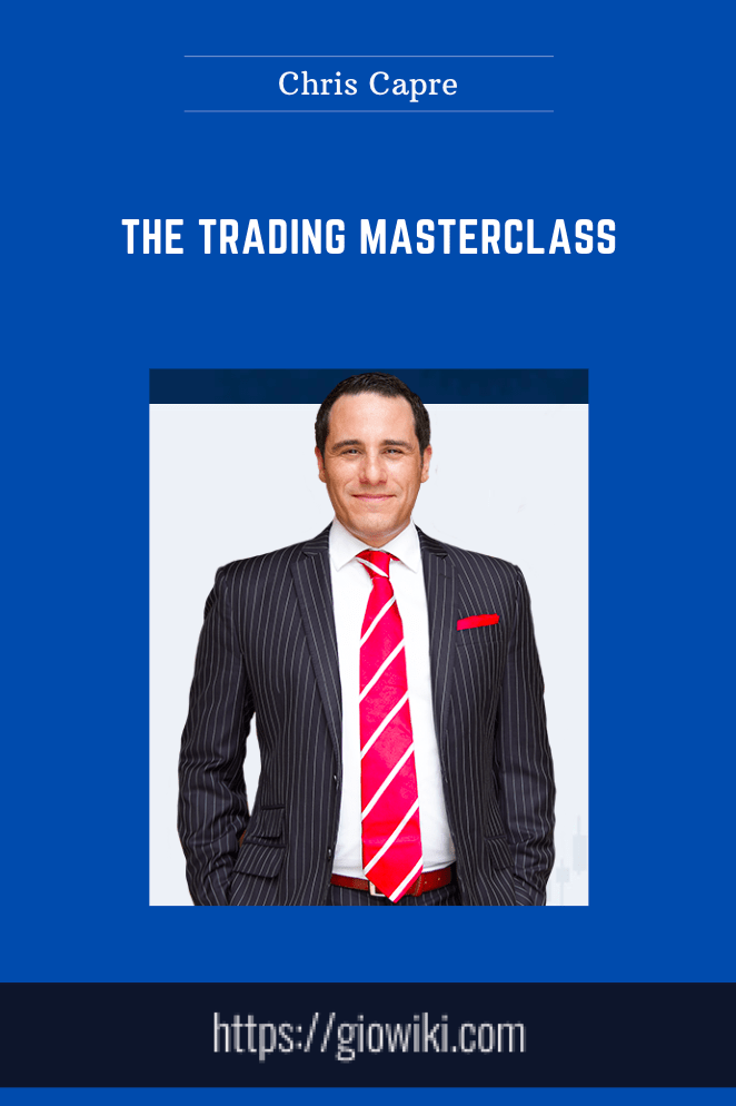 The Trading Masterclass - Chris Capre