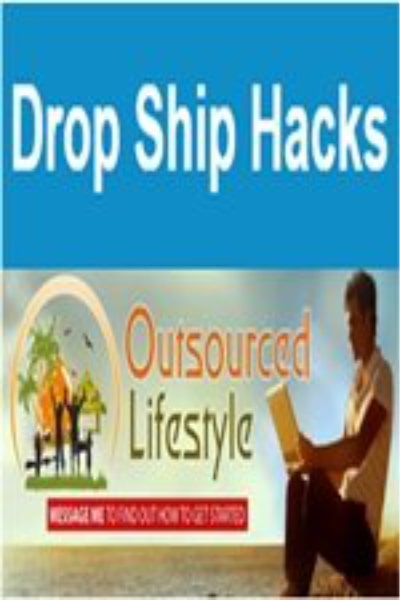Dropship Hacks – Outsource Lifestyle Without Any Physical Product Or Inventory - Jason O’Neil