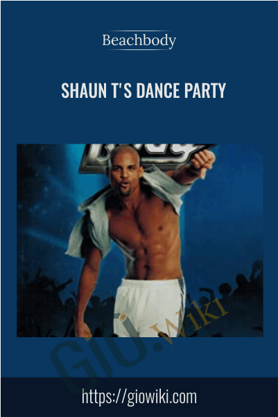 Shaun T's Dance Party - BeachBody