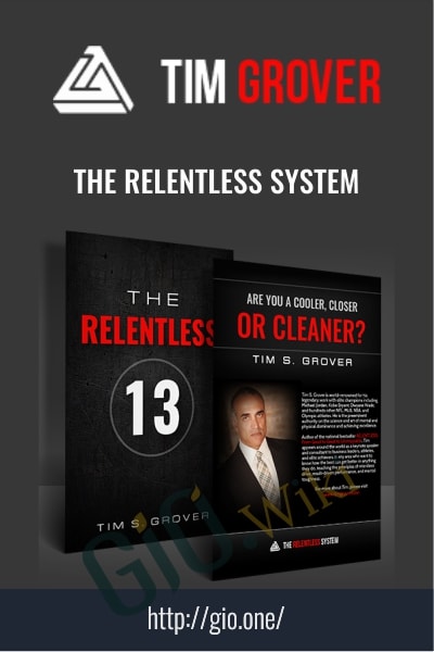 The Relentless System - Tim Grover
