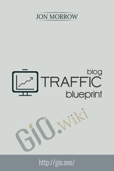 Blog Traffic Blueprint - Jon Morrow
