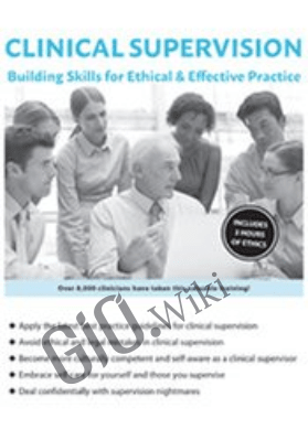 Clinical Supervision: Building Skills for Ethical & Effective Practice - Frances Patterson