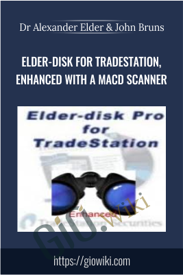 Elder-disk for TradeStation, enhanced with a MACD scanner - Dr Alexander Elder & John Bruns