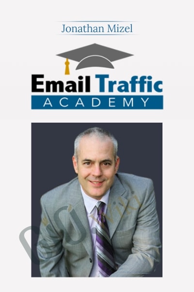 Email Traffic Academy - Jonathan Mizel