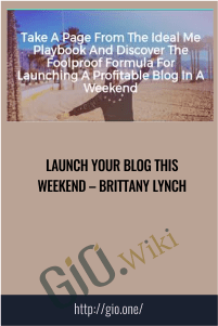 Launch Your Blog This Weekend – Brittany Lynch