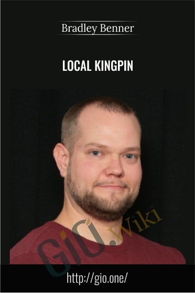 Local Kingpin - Bradley Benner