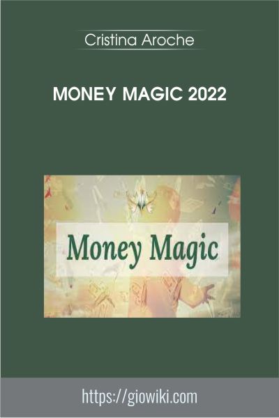 Money Magic 2022 - Cristina Aroche
