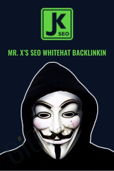 Mr. X’s SEO Whitehat Backlinkin - JK Seo