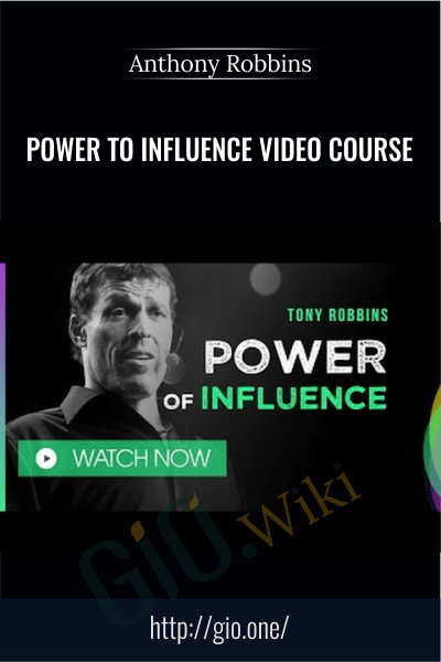 Power to Influence Video Course - Anthony Robbins