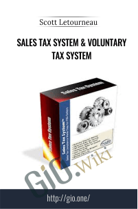 Sales Tax System & Voluntary Tax System – Scott Letourneau