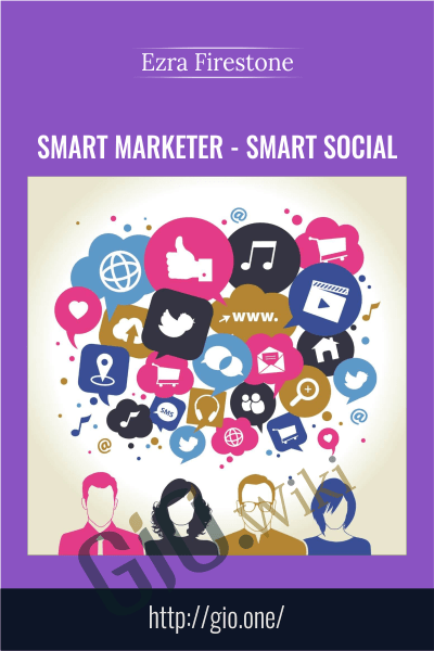 Smart Marketer – Smart Social - Ezra Firestone