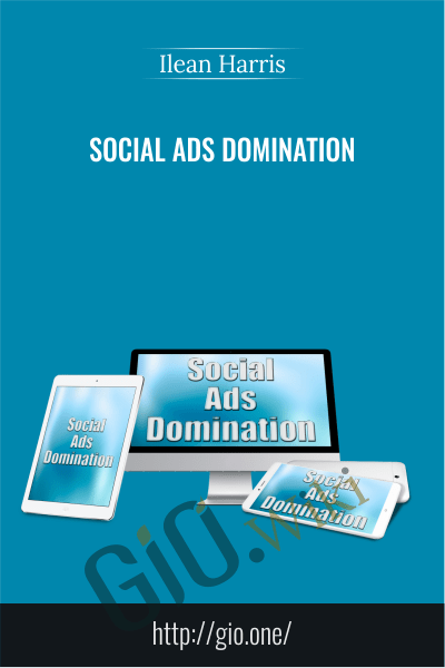 Social Ads Domination - Ilean Harris