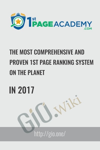 The Most Comprehensive and Proven 1st Page Ranking System In 2017