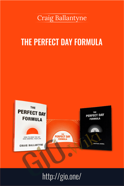 The Perfect Day Formula – Craig Ballantyne