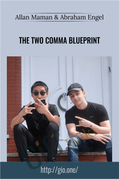 The Two Comma Blueprint - Allan Maman and Abraham Engel