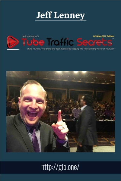 Tube Traffic Secrets 3 - Jeff Lenney