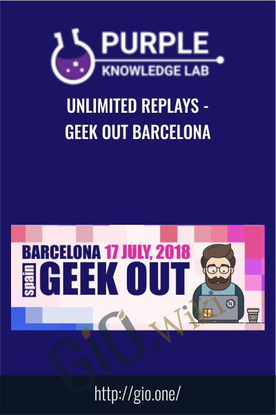 Unlimited Replays - Geek Out Barcelona - Purple Knowledge Lab Hidden