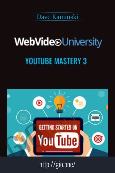 YouTube Mastery 3 - Dave Kaminski