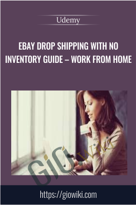 eBay Drop Shipping with No Inventory Guide – Work From Home - Udemy