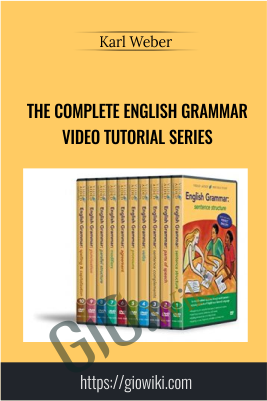 The Complete English Grammar Video Tutorial Series - Karl Weber